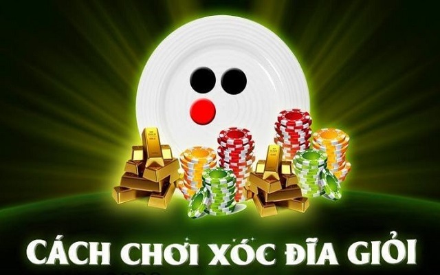 Cao thủ chia sẻ cách chơi xóc địa hiệu quả Cao thủ chia sẻ cách chơi xóc địa hiệu quả